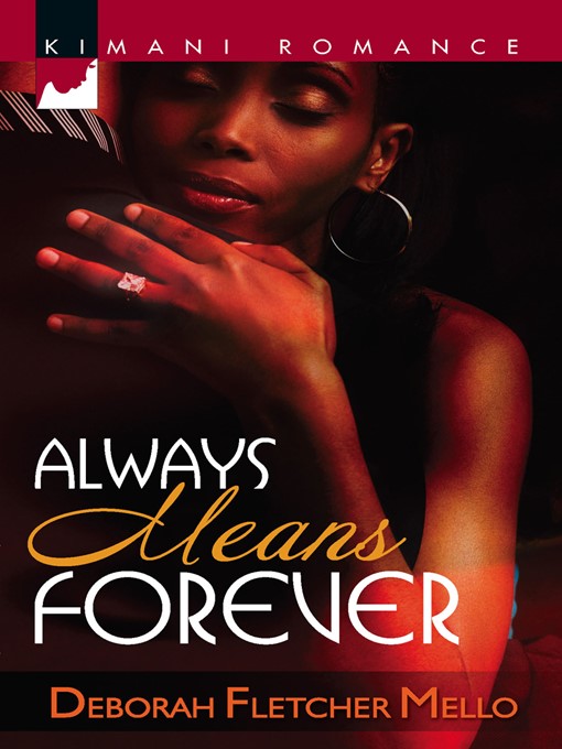 Title details for Always Means Forever by Deborah Fletcher Mello - Available